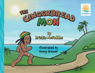 Download pdf free ebook The Gingerbread Mon 9798369259702 by Kristin McFadden, Donny Brewer, Kristin McFadden, Donny Brewer FB2