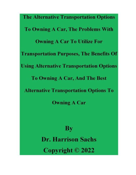 The Alternative Transportation Options To Owning A Car And Best Option