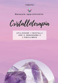 Title: Cristalloterapia: Manuale approfondito, Author: Davide Diana