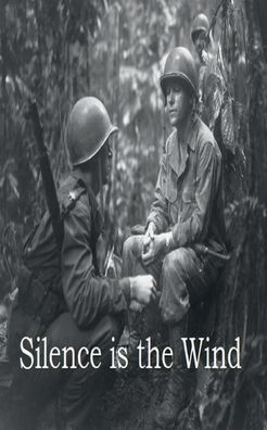 Silence is the Wind