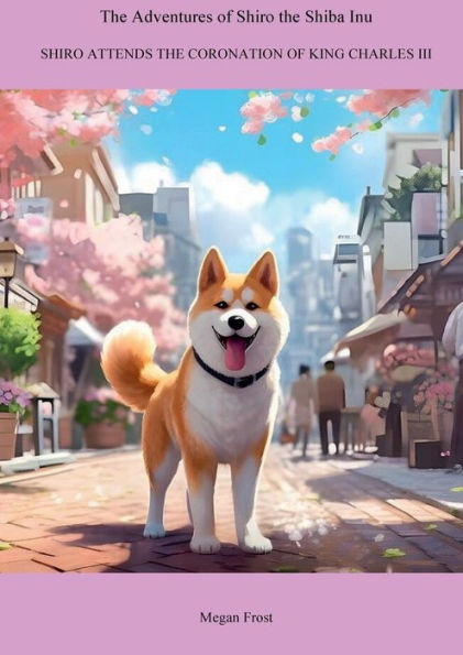 the Adventures of Shiro Shiba Inu - Attends Coronation King Charles III