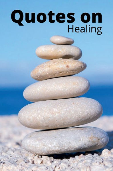 Quotes On: Healing