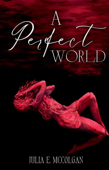 A PERFECT WORLD