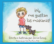 Title: No me Gustan las Maï¿½anas, Author: Jamie Ewing