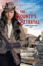 The Bounty's Betrayal: A Runaway Outlaws Novella Book 3