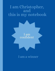 Title: Christopher's Notebook: Unleash Your Creativity and Stay Organized with the Perfect Notebook Companion for Kids, Author: Myjwc Publishing