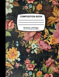 Title: Antique Floral Composition Notebook: College Ruled, Author: Digital Attic Studio