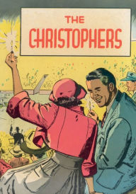 Title: The Christophers: A Comic Book about Catholic Action, Author: Jane Harris