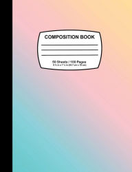 Title: Pastel Ombre Composition Notebook: College Ruled, Author: Digital Attic Studio