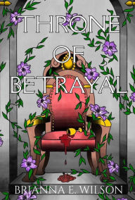 English audiobooks download free Throne of Betrayal by Brianna Wilson, Brianna Wilson English version 9798369264089