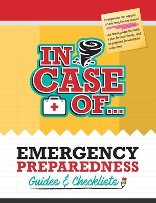 In Case of Guides - Emergency Preparedness Guides & Checklists