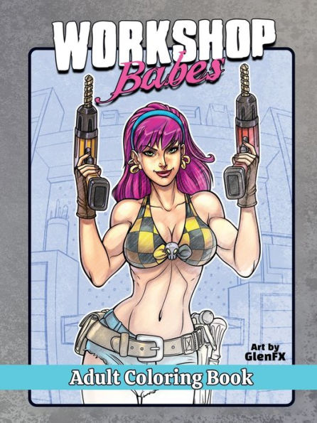 Workshop Babes: Coloring Book for Adults