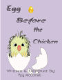 Egg Before the Chicken: About Love and Family