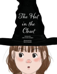 Title: The Hat In The Closet: A Halloween Story, Author: Julie Costa Langley