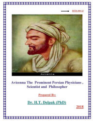 Title: Avicenna The Prominent Persian Physicians , ?Scientist and Philosopher ?, Author: Heady Delpak