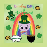 Title: Rainbow Kitty and the Leprecat, Author: Dominique Messer