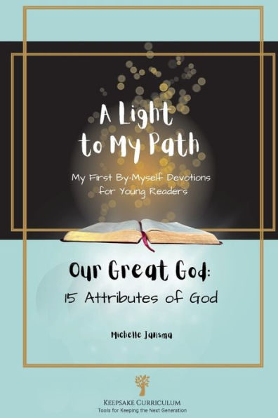 A Light to My Path: My First By-Myself Devotions for Young Readers:Our Great God