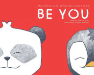 Title: Be You: The Adventures of Penguin and Panda:, Author: Ellen Acuario