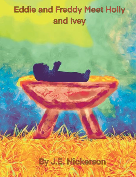 Eddie And Freddy Meet Holly Ivey