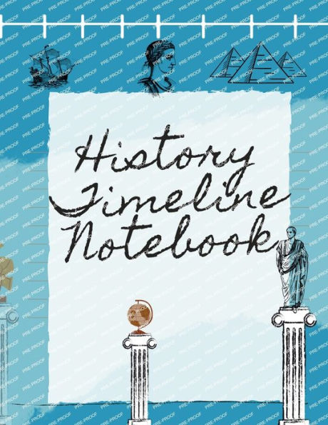 History Timeline Notebook: Homeschool History Book of Centuries-A Timeline Book from Creation to the Present: