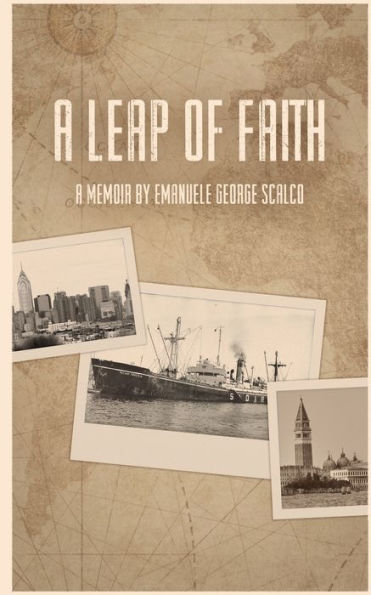 A Leap of Faith: Memoir by Emanuele George Scalco
