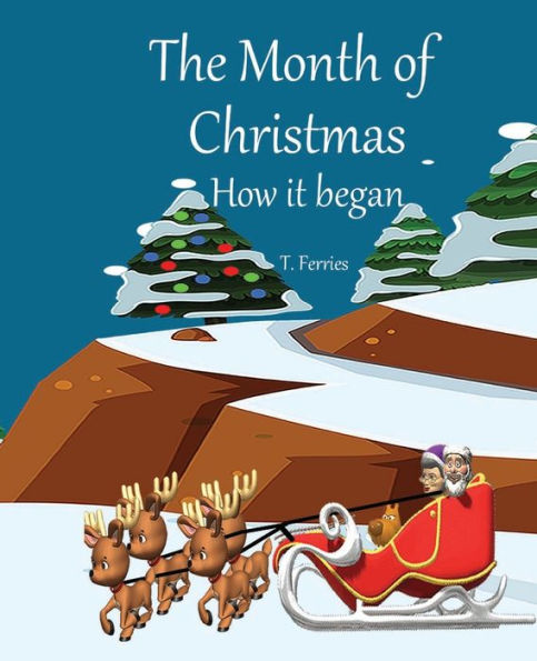 The Month of Christmas-How it began