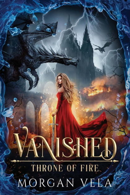 Vanished Throne of Fire by Morgan Vela, Paperback | Barnes & Noble®