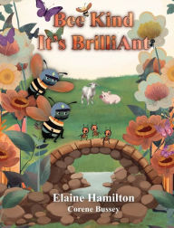 Title: Bee Kind - It's BrilliAnt, Author: Elaine Hamilton
