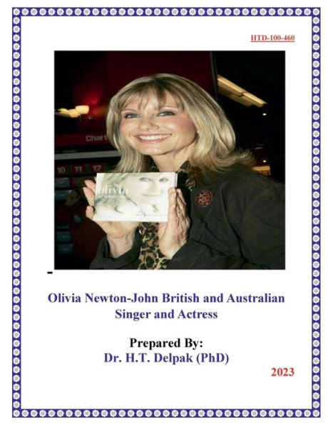 Olivia Newton-John British and Australian Singer ?and Actress