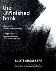 Title: the unfinished book, Author: Scott Grossberg