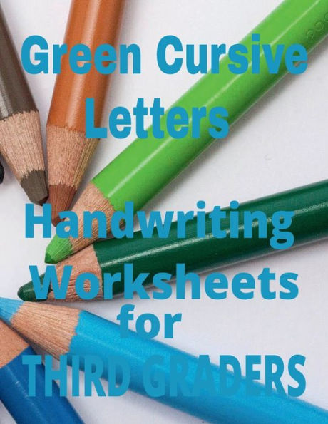 Green Cursive Letters Handwriting Worksheets for Third Graders