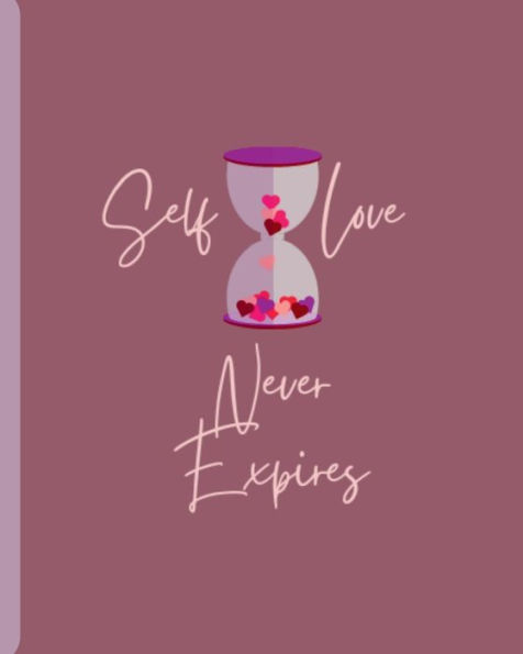 Self Love Never Expires Notebook