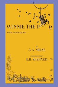 Title: Winnie-The-Pooh: With Annotations, Author: Alan Alexander Milne