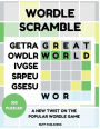 Wordle Scramble - A New Twist on the Popular Wordle Game