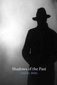 Title: Shadows of the Past, Author: Daniel Berg