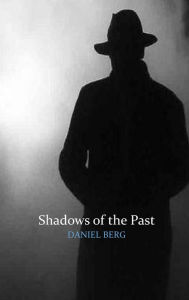 Title: Shadows of the Past, Author: Daniel Berg