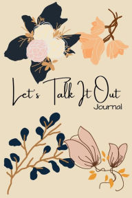 Title: Let's Talk It Out Journal, Author: Kevina Lathan