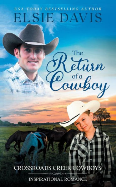 The Return of a Cowboy: Inspirational Romance