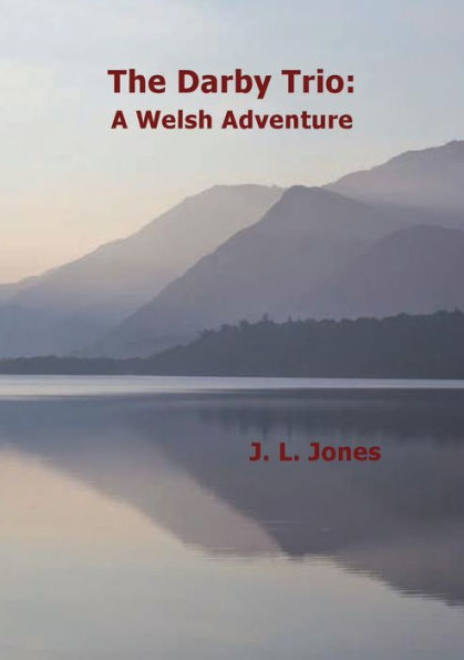 The Darby Trio: A Welsh Adventure: