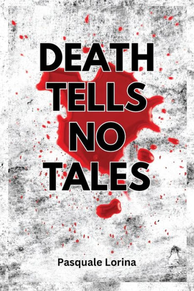 DEATH TELLS NO TALES