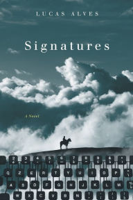 Electronic books downloadable Signatures: A Novel in English by Lucas Alves, Jason Anscomb, Samantha Giles 9798369271599 DJVU RTF
