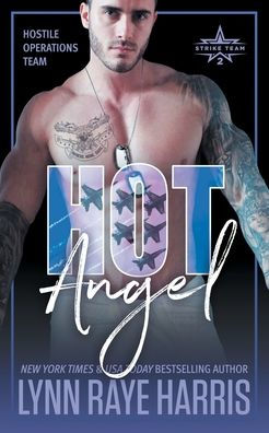 HOT Angel: (Hostile Operations Teamï¿½ - Strike Team 2)