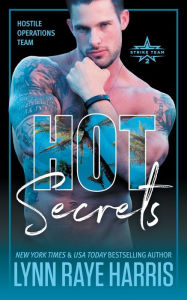 Title: HOT Secrets: (Hostile Operations Teamï¿½ - Strike Team 2), Author: Lynn Raye Harris
