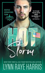 Title: HOT Storm: Hostile Operations Teamï¿½ - Strike Team 2, Author: Lynn Raye Harris