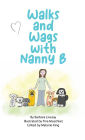 Walks and Wags with Nanny B