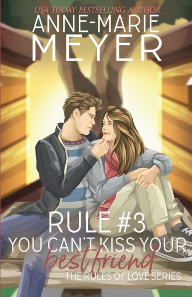 Rule #3: You Can't Kiss Your Best Friend:A Standalone Sweet High School Romance