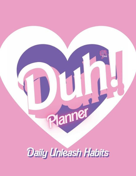 The Daily Unleash Official 200 page planner: Pink Heart Edition: DUH! Daily Unleash Habits Planner & Tracker: