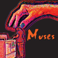 Title: MUSES, Author: Brynn Bunker
