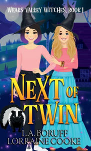 Title: Next of Twin: A Paranormal Women's Fiction Cozy Mystery, Author: L. A. Boruff