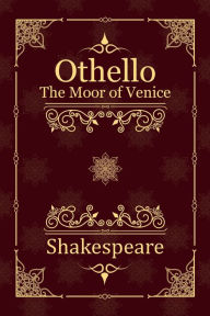 Title: Othello, the Moor of Venice, Author: William Shakespeare